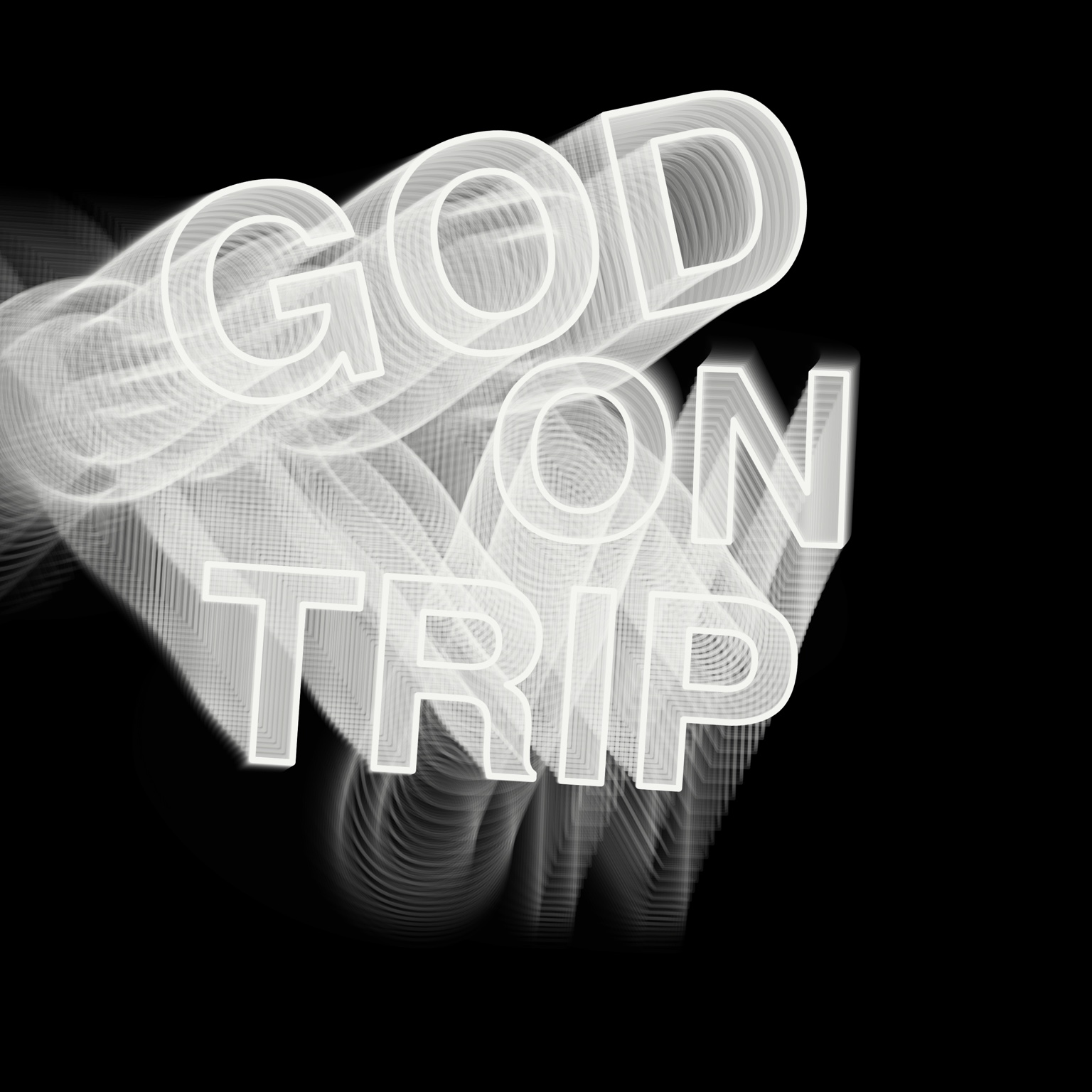 GOD ON TRIP